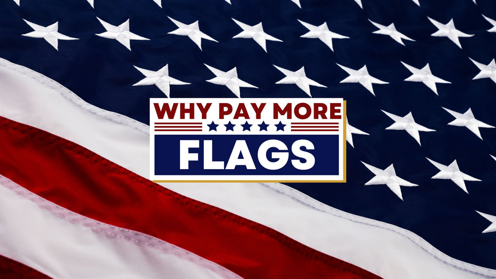 Why Pay More Flags